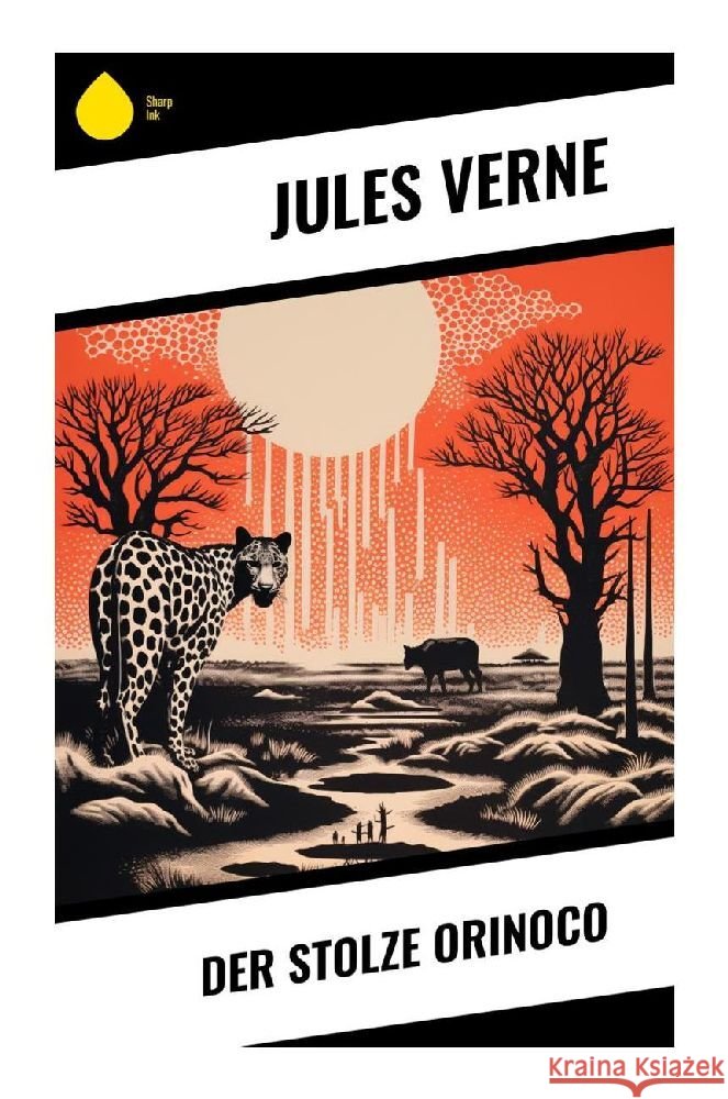 Der stolze Orinoco Verne, Jules 9788028348618 Sharp Ink - książka