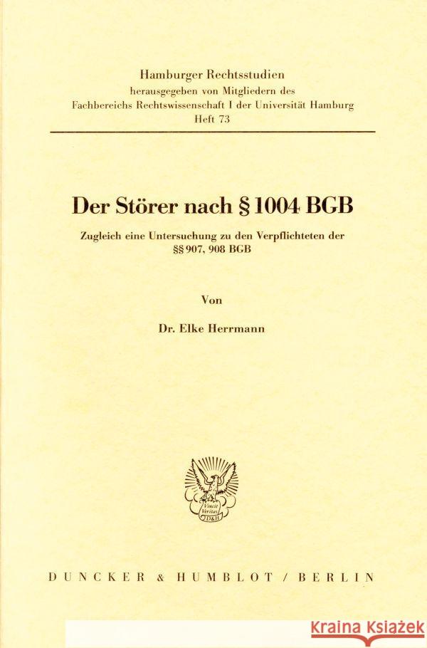 Der Storer Nach 1004 Bgb: Zugleich Eine Untersuchung Zu Den Verpflichteten Der 97, 98 Bgb Herrmann, Elke 9783428062263 Duncker & Humblot - książka