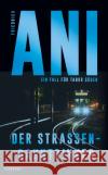 Der Straßenbahntrinker Ani, Friedrich 9783518472972 Suhrkamp