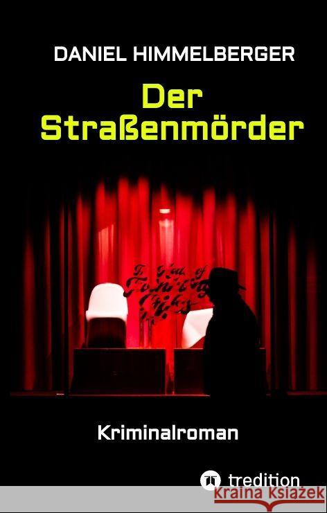 Der Straßenmörder Himmelberger, Daniel 9783347471771 tredition - książka