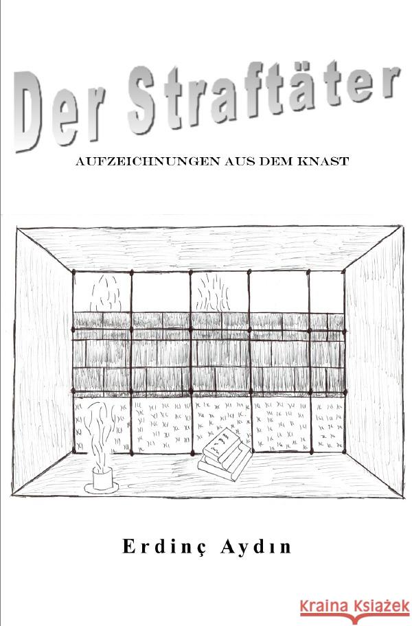 Der Straftäter Aydin, Erdinç 9783818771386 epubli - książka