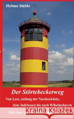 Der Störtebeckerweg Stübbe, Helmut 9783384331526 tredition - książka