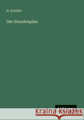 Der Stundenplan H. Schiller 9783563166437 Antigonos Verlag - książka
