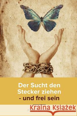 Der Sucht den Stecker ziehen - und frei sein Klein, Ina Martina 9781725732728 Createspace Independent Publishing Platform - książka