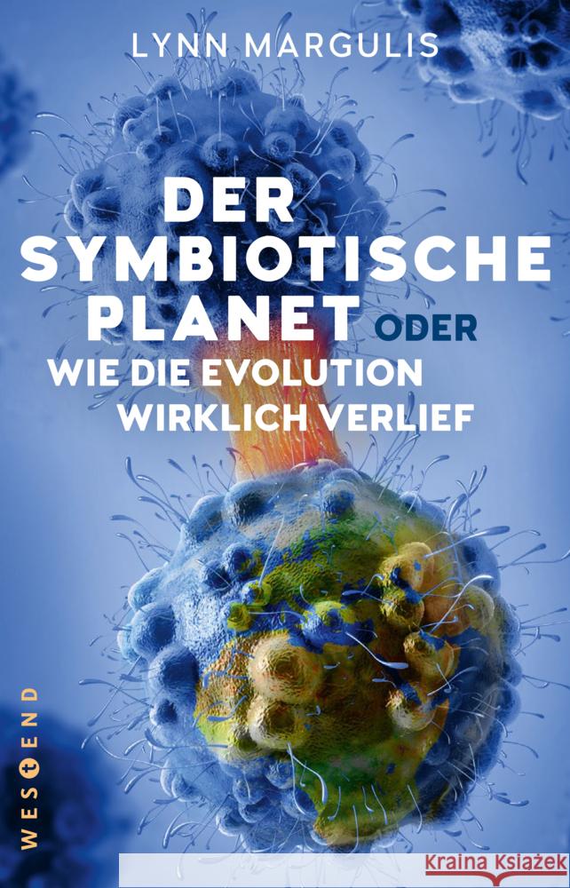 Der symbiotische Planet oder Wie die Evolution wirklich verlief Margulis, Lynn 9783864899072 Westend - książka