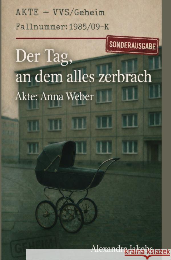 Der tag an dem alles zerbrach Jakobs, Alexandra 9783565239597 epubli - książka
