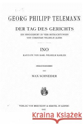 Der Tag Des Gerichts, Ein Singgedicht in Vier Betrachtungen Max Schneider 9781533651280 Createspace Independent Publishing Platform - książka