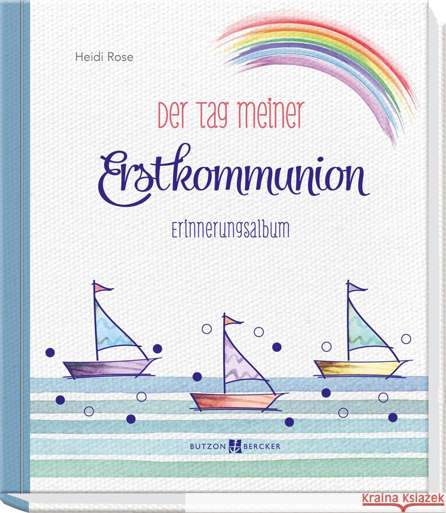 Der Tag meiner Erstkommunion Rose, Heidi 9783766628213 Butzon & Bercker - książka