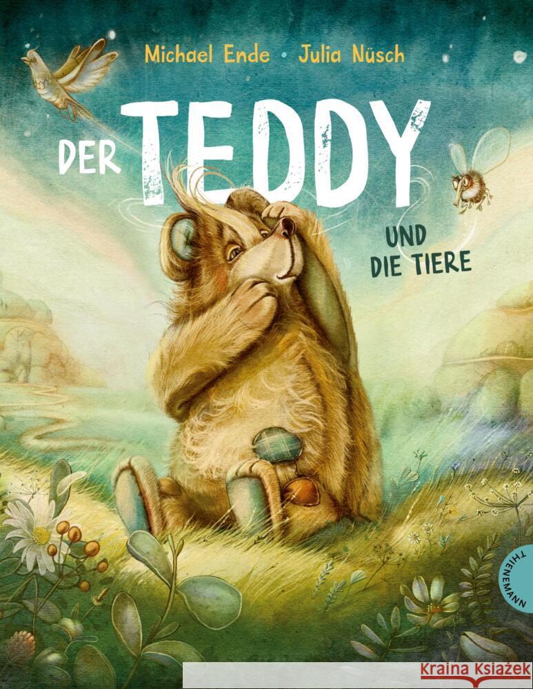 Der Teddy und die Tiere Ende, Michael, Nüsch, Julia 9783522460897 Thienemann in der Thienemann-Esslinger Verlag - książka