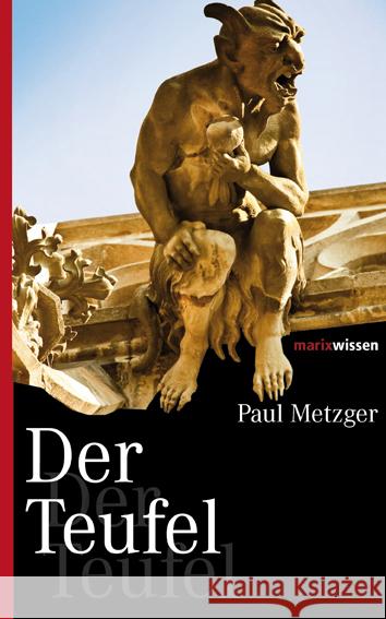 Der Teufel Metzger, Paul 9783865399694 marixverlag - książka