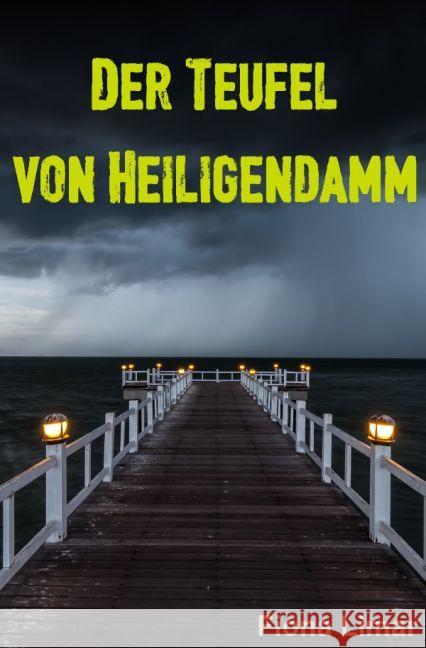 Der Teufel von Heiligendamm Limar, Fiona 9783741829321 epubli - książka