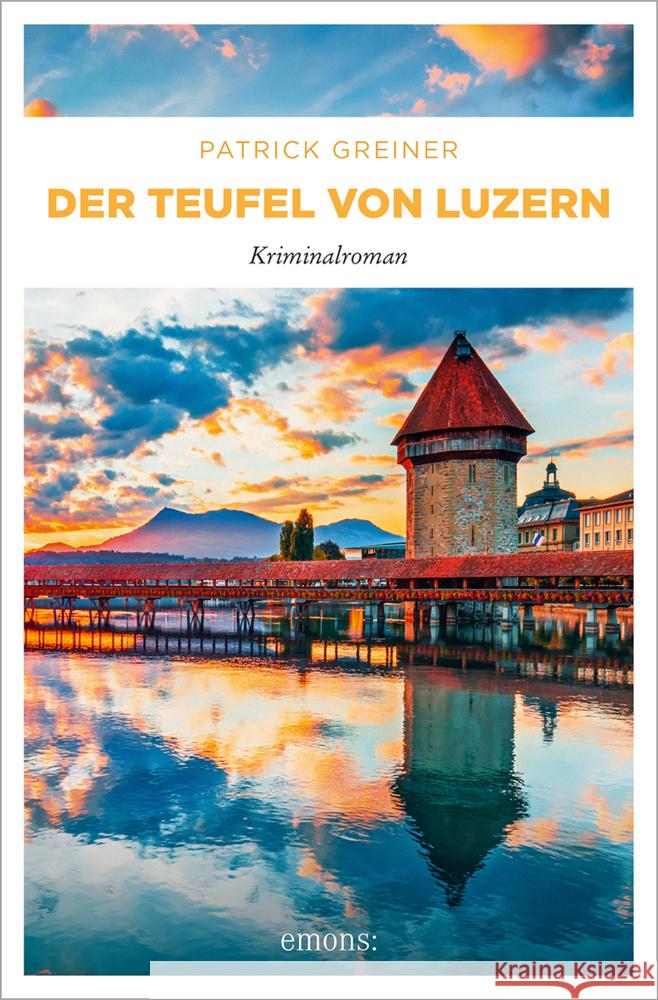 Der Teufel von Luzern Greiner, Patrick 9783740824488 Emons Verlag - książka