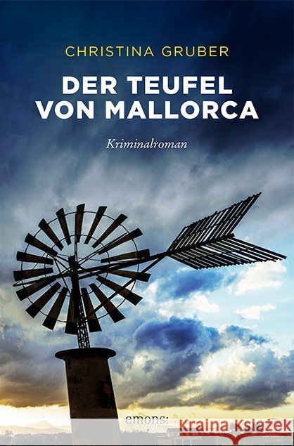 Der Teufel von Mallorca : Kriminalroman Gruber, Christina 9783740807856 Emons Verlag - książka
