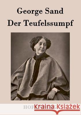 Der Teufelssumpf George Sand   9783843073059 Hofenberg - książka