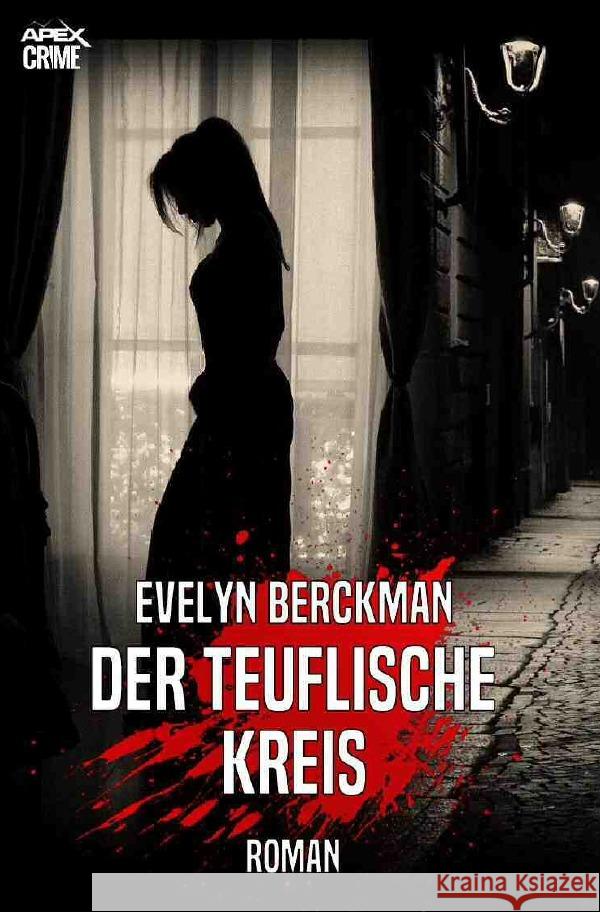 DER TEUFLISCHE KREIS : Der Krimi-Klassiker! Berckman, Evelyn 9783750296329 epubli - książka
