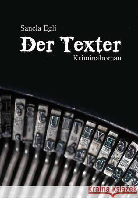 Der Texter : Kriminalroman Egli, Sanela 9783959150422 Telescope - książka