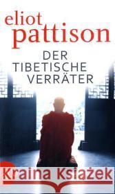 Der tibetische Verräter : Roman Pattison, Eliot Rai, Edgar  9783746626338 Aufbau TB - książka