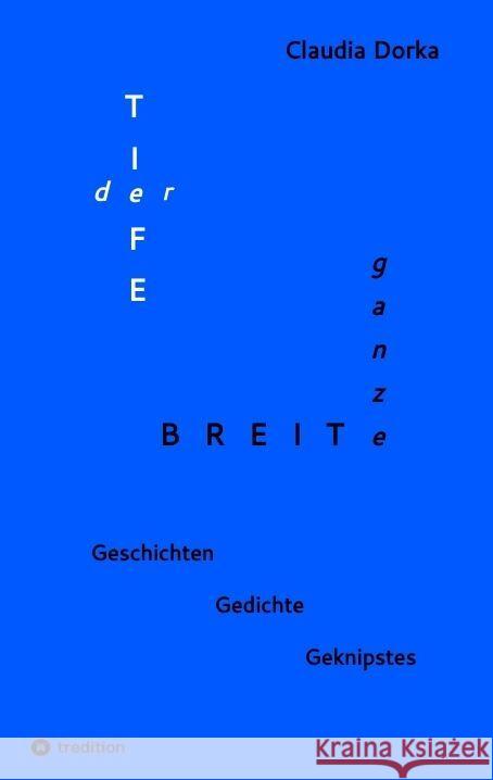 Der Tiefe ganze Breite Dorka, Claudia 9783347856431 tredition - książka