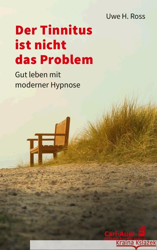 Der Tinnitus ist nicht das Problem Ross, Uwe H. 9783849705442 Carl-Auer - książka