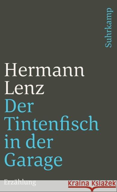 Der Tintenfisch in der Garage Lenz, Hermann 9783518371206 Suhrkamp - książka