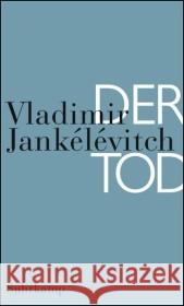 Der Tod Jankélévitch, Vladimir 9783518584460 Suhrkamp - książka