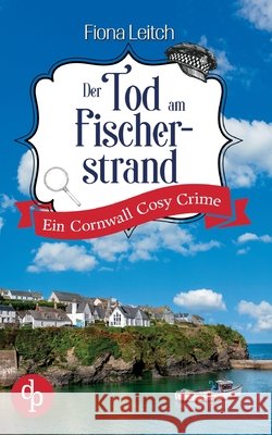 Der Tod am Fischerstrand Ein Cornwall Cosy Crime Fiona Leitch 9783690907071 DP Verlag - książka