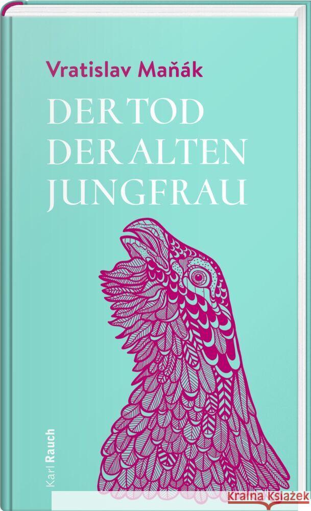 Der Tod der alten Jungfrau Manák, Vratislav 9783792002773 Rauch - książka