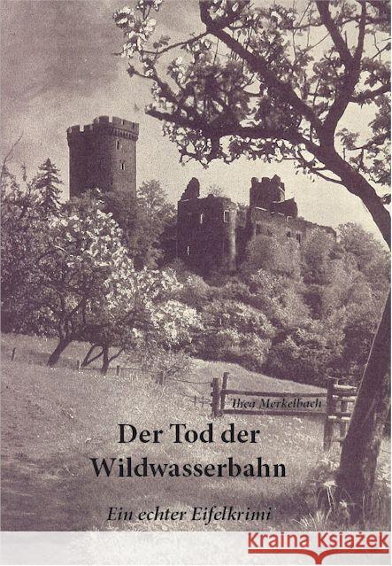 Der Tod der Wildwasserbahn Merkelbach, Thea 9783940062482 Netteverlag - książka