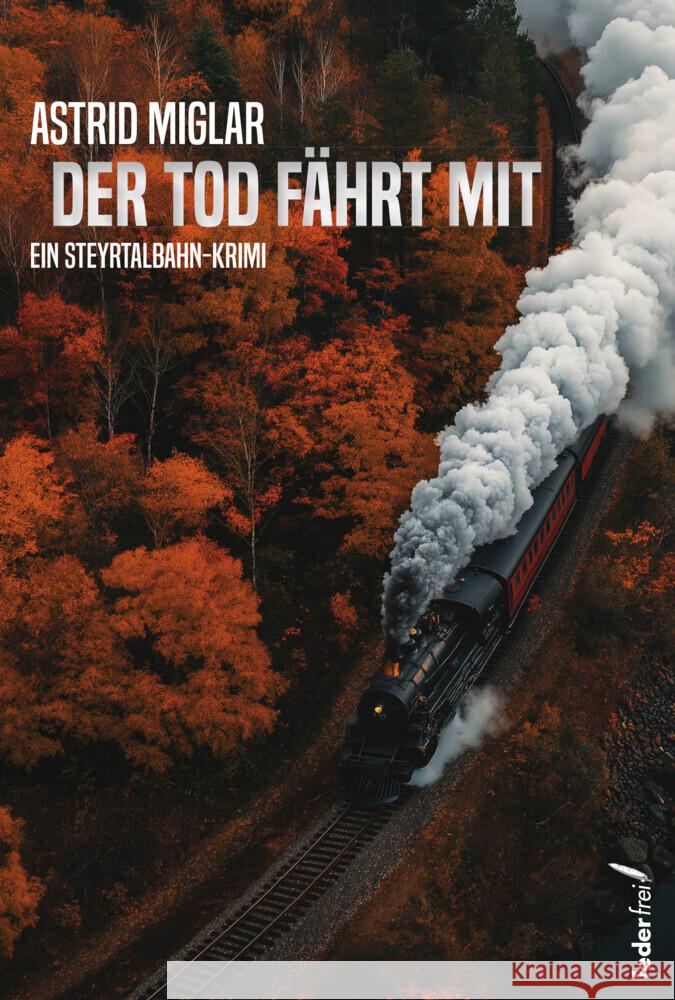 Der Tod fährt mit Miglar, Astrid 9783990743447 Federfrei Verlag - książka