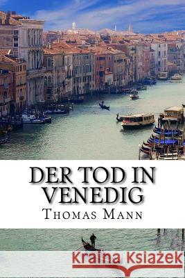 Der Tod in Venedig Thomas Mann 9781987741797 Createspace Independent Publishing Platform - książka