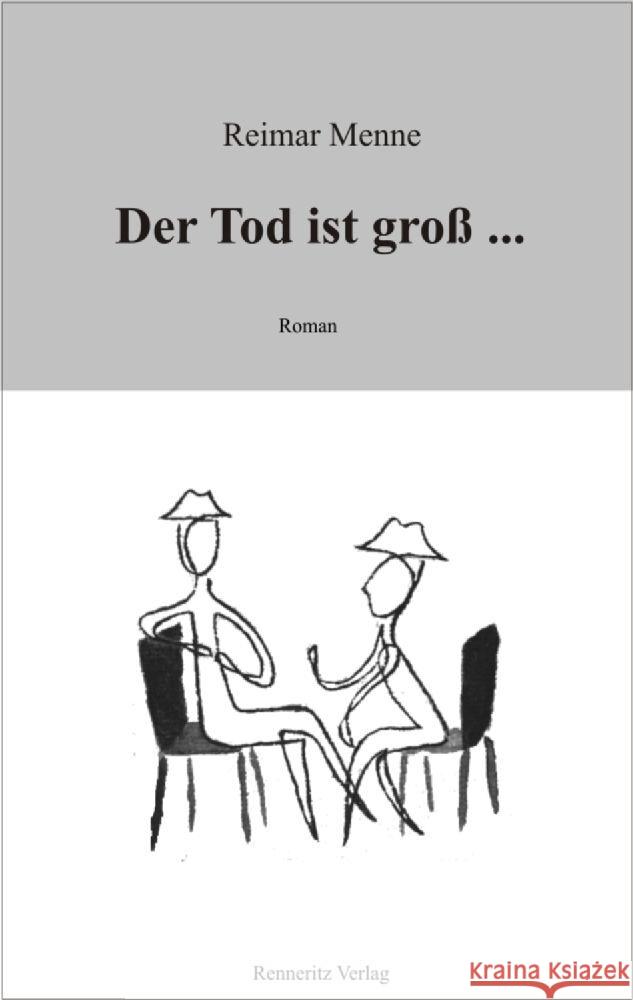 Der Tod ist groß Menne, Reimar 9783940684363 Renneritz Verlag - książka