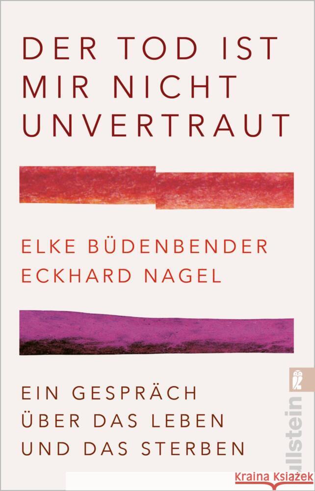 Der Tod ist mir nicht unvertraut Büdenbender, Elke, Nagel, Eckhard 9783548067766 Ullstein TB - książka