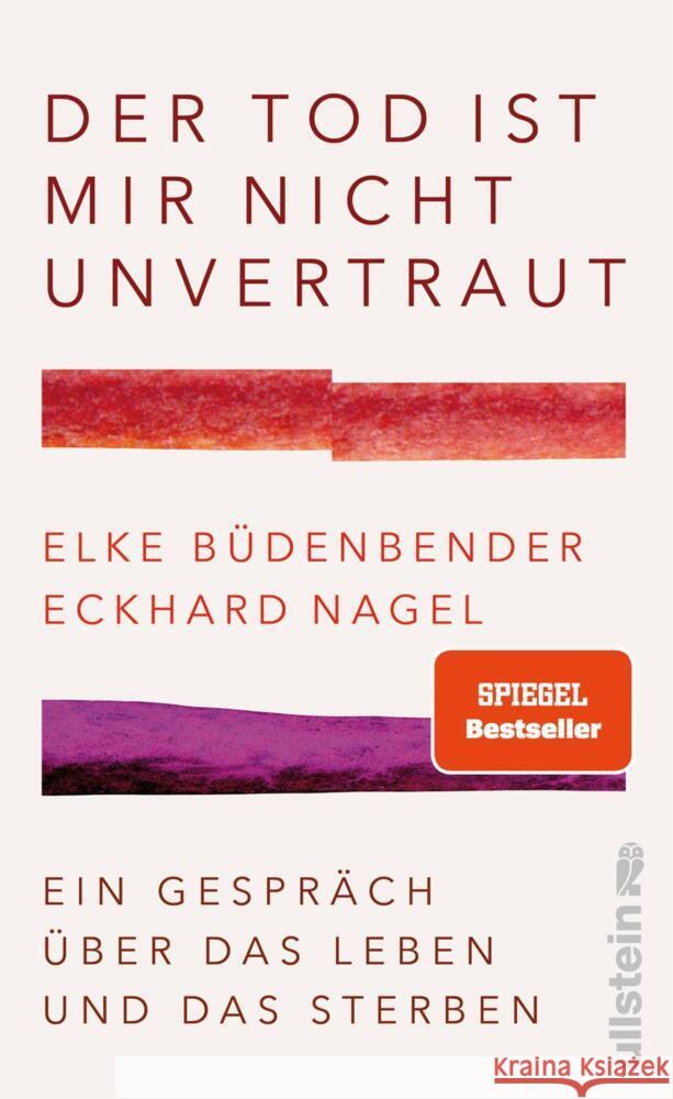 Der Tod ist mir nicht unvertraut Büdenbender, Elke, Nagel, Eckhard 9783550202117 Ullstein HC - książka