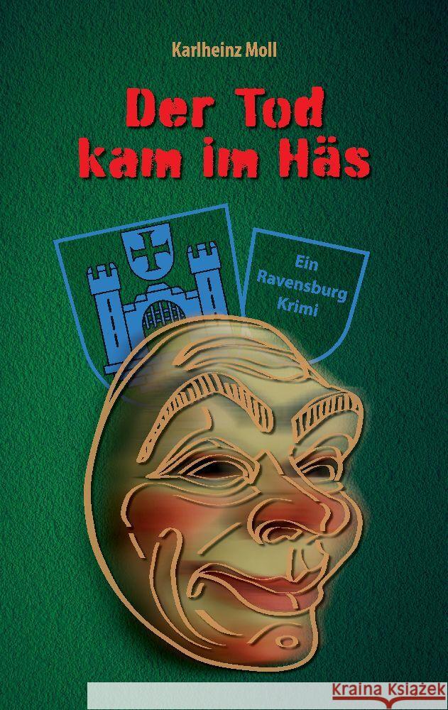 Der Tod kam im Häs Moll, Karlheinz 9783347971974 tredition - książka