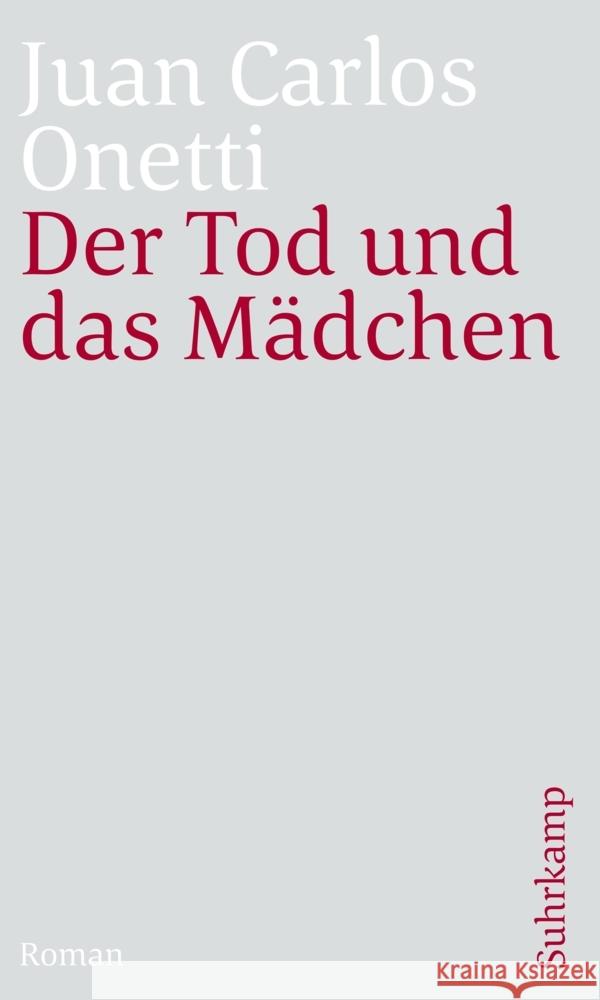 Der Tod und das Mädchen Onetti, Juan C. 9783518470435 Suhrkamp - książka