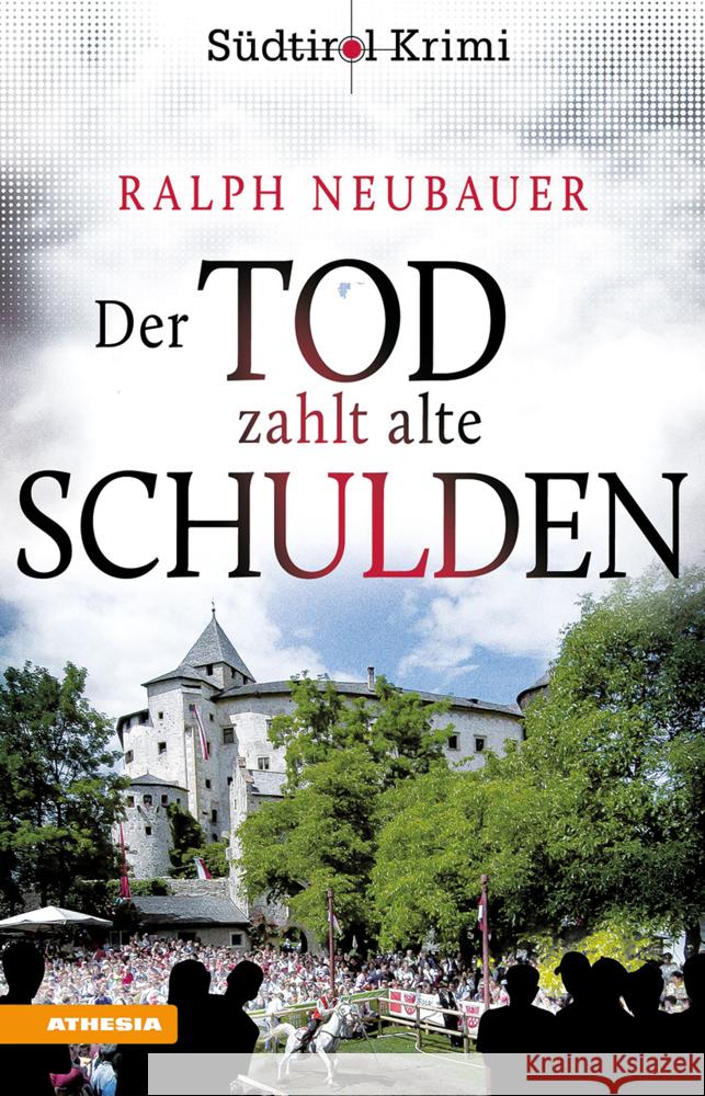 Der Tod zahlt alte Schulden Neubauer, Ralph 9788868399061 Athesia Buch - książka