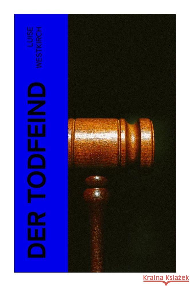 Der Todfeind Westkirch, Luise 9788027366521 e-artnow - książka