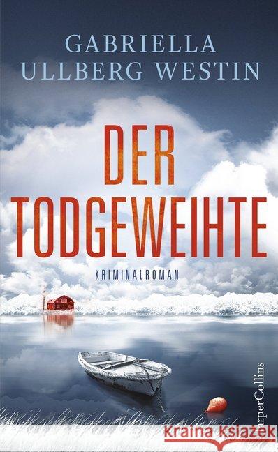 Der Todgeweihte : Kriminalroman Ullberg Westin, Gabriella 9783959673204 HarperCollins Hamburg - książka