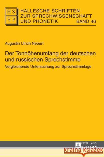 Der Tonhoehenumfang Der Deutschen Und Russischen Sprechstimme: Vergleichende Untersuchung Zur Sprechstimmlage Hirschfeld, Ursula 9783631643228 Peter Lang Gmbh, Internationaler Verlag Der W - książka