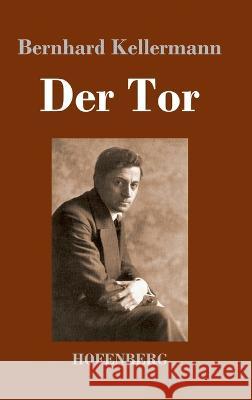 Der Tor Bernhard Kellermann 9783743745780 Hofenberg - książka