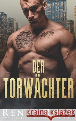 Der Torwachter Stephanie Walters Renee Rose  9798390610602 Independently Published - książka