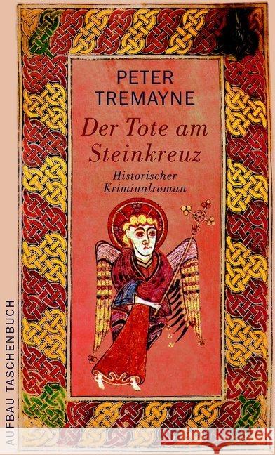 Der Tote am Steinkreuz : Historischer Kriminalroman Tremayne, Peter   9783746615271 Aufbau TB - książka