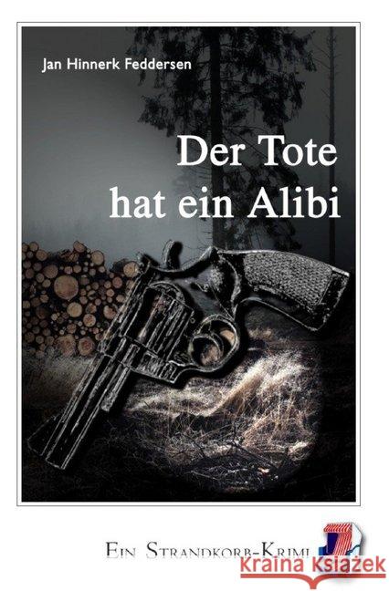 Der Tote hat ein Alibi Feddersen, Jan Hinnerk 9783748549956 epubli - książka