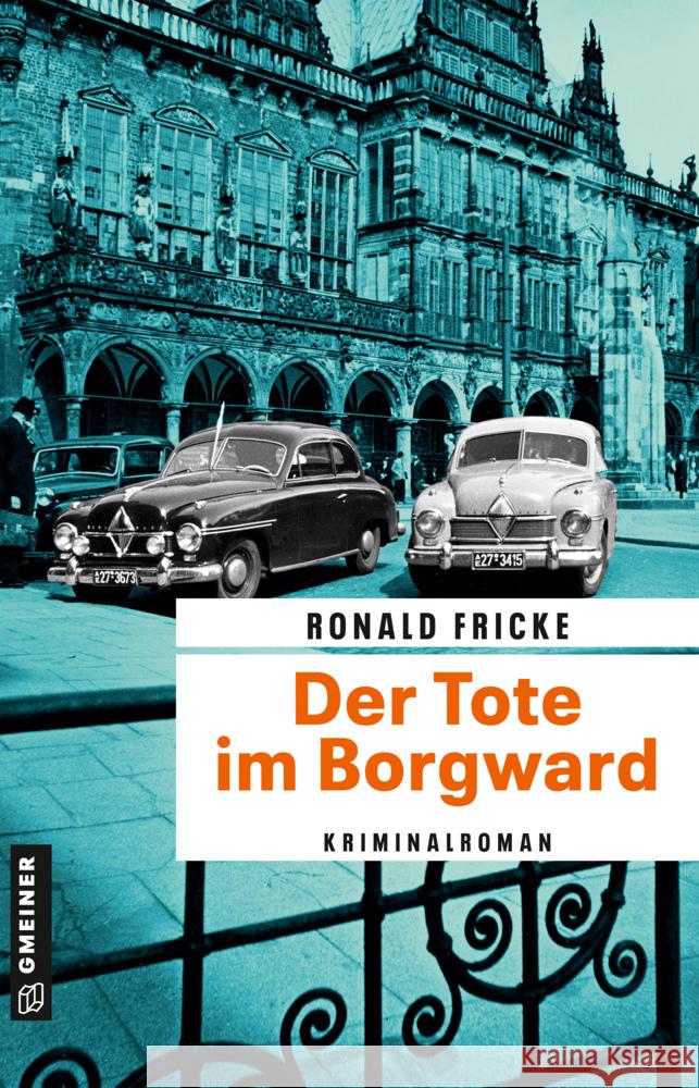 Der Tote im Borgward Fricke, Ronald 9783839206836 Gmeiner-Verlag - książka