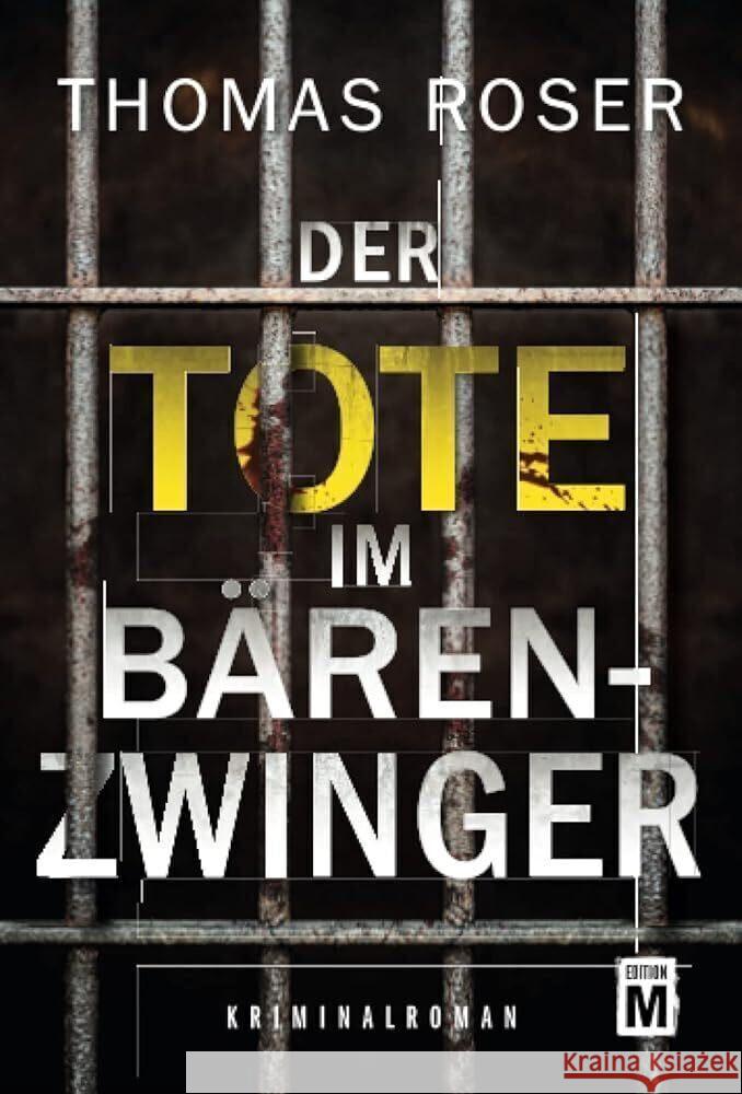 Der Tote im Bärenzwinger Roser, Thomas 9782496712377 Edition M - książka