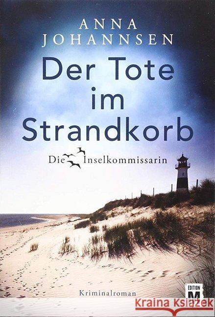 Der Tote im Strandkorb : Kriminalroman Johannsen, Anna 9781542047906 Edition M - książka