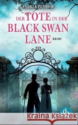 Der Tote in der Black Swan Lane Andrea Penrose 9783968174426 DP Verlag - książka