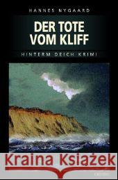 Der Tote vom Kliff : Wirtschaftskriminalität in der Provinz Nygaard, Hannes   9783897056237 Emons - książka