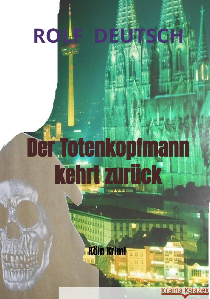 Der Totenkopfmann kehrt zurück Deutsch, Rolf 9789403611679 Bookmundo - książka