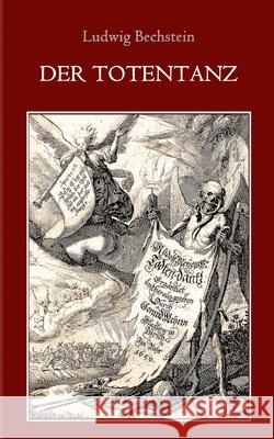 Der Totentanz: Mit Illustrationen von Hans Holbein d. J. Bechstein, Ludwig 9783751954693 Books on Demand - książka